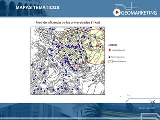 MAPAS TEMÁTICOS 32 Área de influencia de las universidades (1 km) En base mapa IMQ 