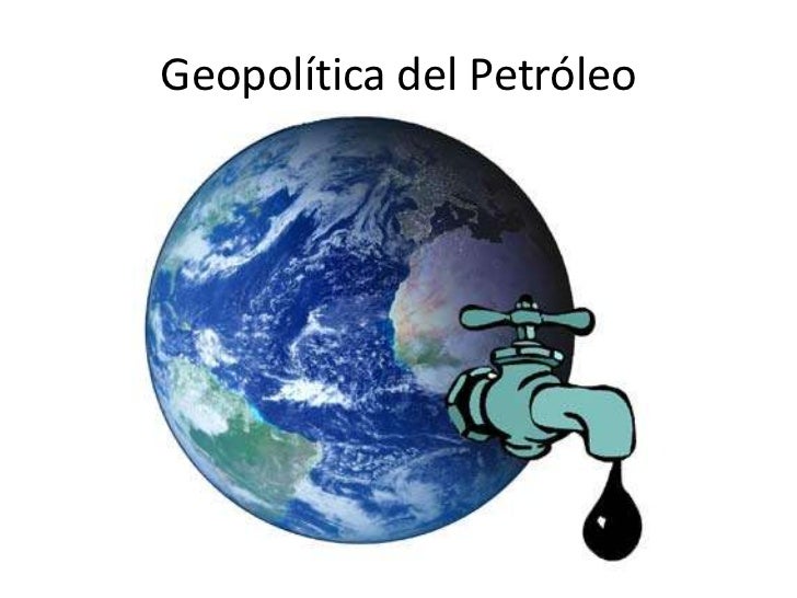 Geopolítica del petroleo