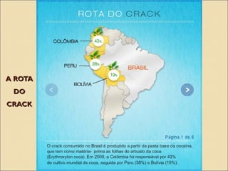 A ROTAA ROTA
DODO
CRACKCRACK
 