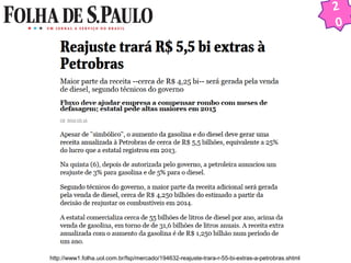 http://www1.folha.uol.com.br/fsp/mercado/194632-reajuste-trara-r-55-bi-extras-a-petrobras.shtml 
2 
0 
 