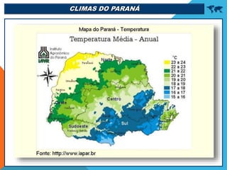 CLIMAS DO PARANÁ 
 