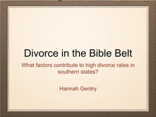 Divorce in the Bible Belt ,[object Object],[object Object]