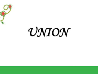 UNION
 