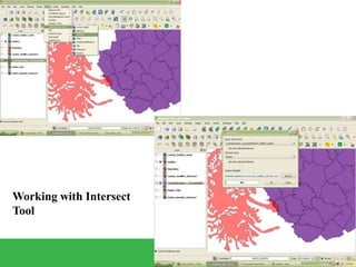 Working with Intersect
Tool
 