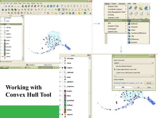 Working with
Convex Hull Tool
 