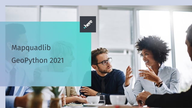 GeoPython 2021 - Mapquadlib | PPT