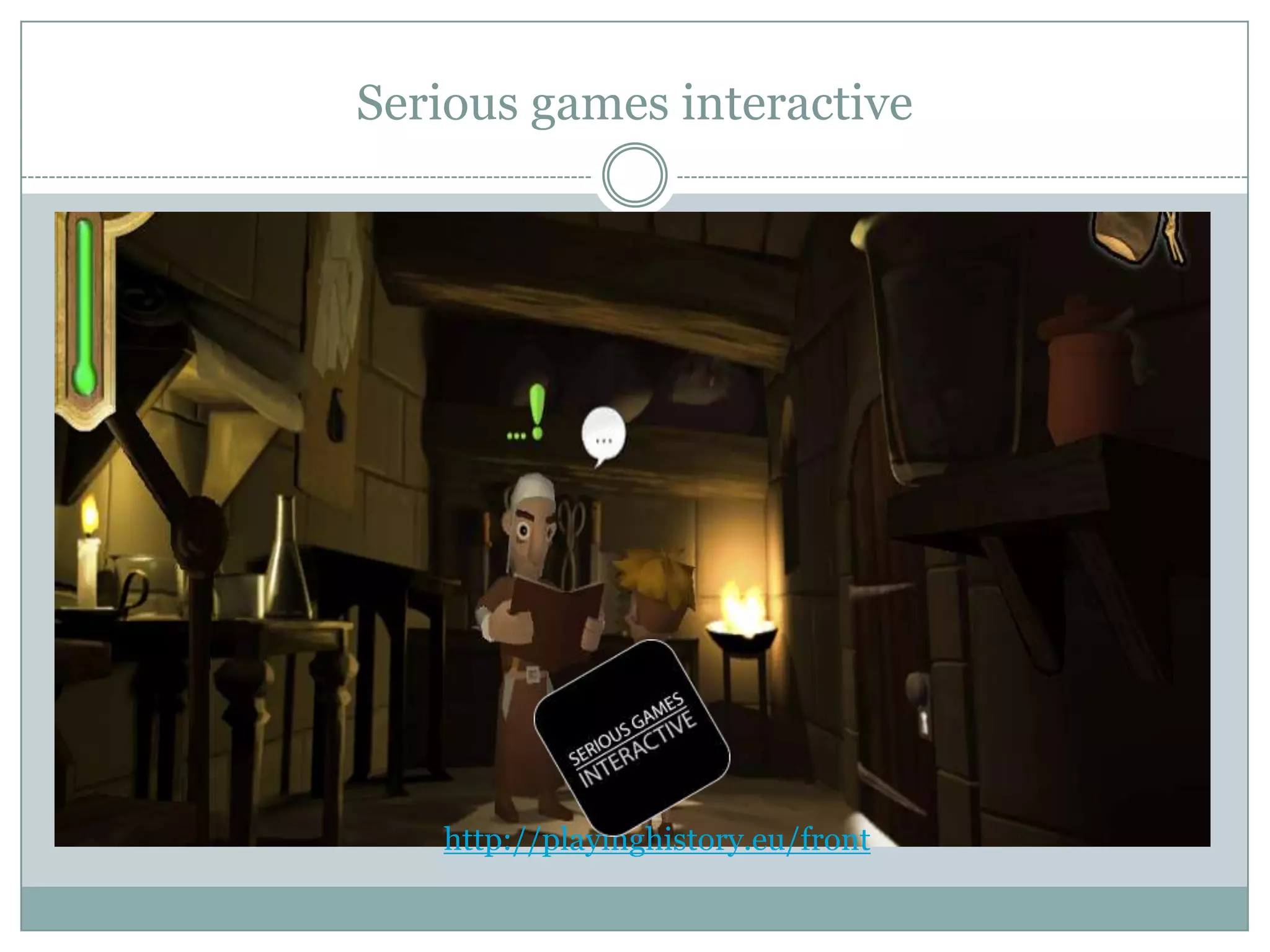 Serious games interactive

http://playinghistory.eu/front

 