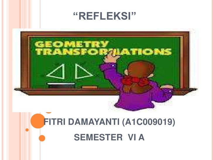 Soal Dan Pembahasan Tentang Refleksi Soal Dan Pembahasan Tentang Refleksi