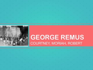 George Remus - 3rd period U.S history 