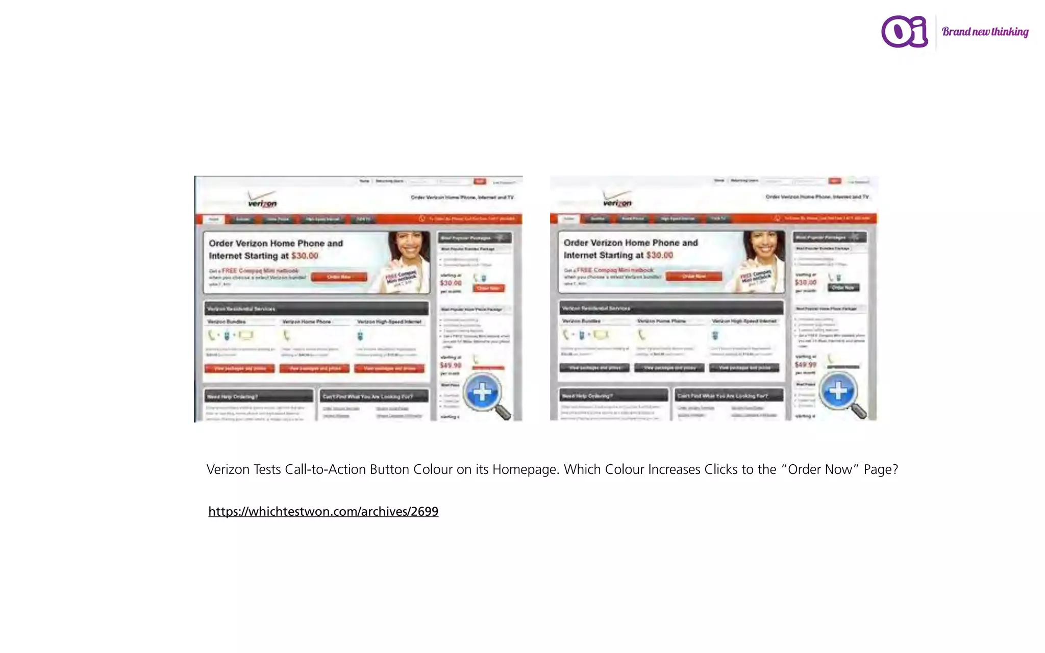 Verizon Tests Call-to-Action Button Colour on its Homepage. Which Colour Increases Clicks to the “Order Now” Page?


https://whichtestwon.com/archives/2699
 