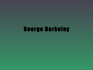 George Berkeley 