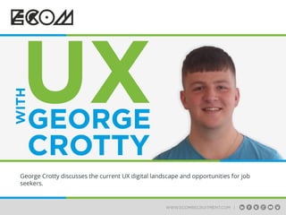 UX with George Crotty