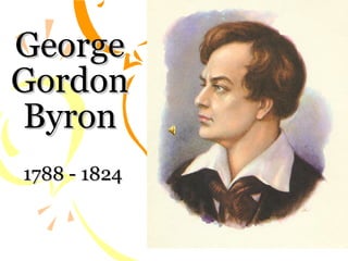 George Gordon Byron
