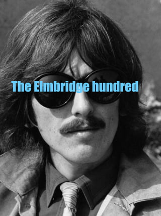 The Elmbridge hundred
 