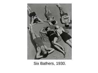 Six Bathers, 1930.
 