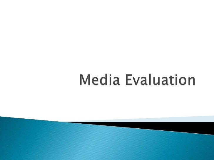 Media Evaluation<br />