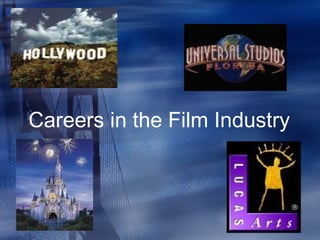 Careers in the Film Industry
 