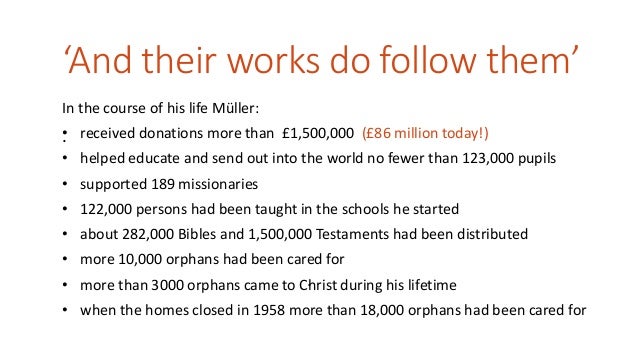 george muller a man of faith and their works do follow them
