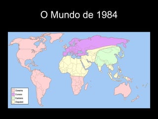 O Mundo de 1984 