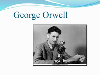 George Orwell
 