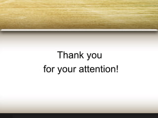 Thank you  for your attention! 