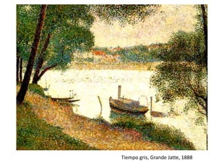 Tiempo gris, Grande Jatte, 1888
 