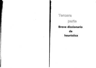 pmñm
Breve diccionario
de
heurística
 