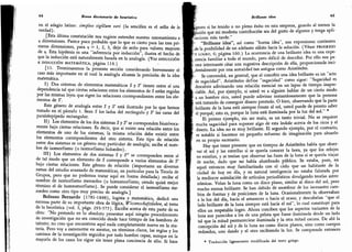 64
Breve diccionario de heurística
en el adagio latino: simplex sigillum veri (la sencillez es el sello de la
verdad).
[Esta última constatación nos sugiere extender nuestro razonamiento a
q dimensiones. Parece poco probable que lo que es cierto para las tres pri-
meras dimensiones,
para 17 = 1, 2, 3, deje de serlo para valores mayores
de i). Esta hipótesis es una "inferencia por inducción", ilustra el hecho de
que la inducción está naturalmente basada en la analogía.
(Ver inducción
E INDUCCIÓN MATEMÁTICA, página 114.)
[11. Terminaremos la presente sección considerando brevemente el
caso más importante en el cual la analogía alcanza la precisión de la idea
matemática.
I) Dos sistemas de elementos matemáticos S y S' tienen entre sí una
dependencia tal que ciertas relaciones entre los elementos de S están regidas
por las mismas leyes que rigen las relaciones correspondientes entre los ele-
mentos de 5".
Este género de analogía entre S y S
'
está ilustrado por lo que hemos
tratado en el párrafo 1.
Sean S los lados del rectángulo y S' las caras del
paralelepípedo rectangular.
II) Los elementos de los dos sistemas 5
"
y S7 se corresponden biunívoca-
mente bajo ciertas relaciones. Es decir, que si existe una relación entre los
elementos de uno de los sistemas, la misma relación debe existir entre
los elementos correspondientes del otro sistema. Este tipo de relación
entre dos sistemas es un género muy particular de analogía; recibe el nom-
bre de isomorfismo (o isomorfismo holoedro).
III) Los elementos de dos sistemas S y S
"
se corresponden entre sí
de tal modo que un elemento de S corresponde a varios elementos de S'
bajo ciertas relaciones.
Este género de relación (importante en diversas
ramas del estudio avanzado de matemáticas, en particular para la Teoría de
Grupos,
pero que no podemos tratar aquí en forma detallada) recibe el
nombre de isomorfismo meroedro (u homomorfismo, siendo quizá mejor
término el de homeomorfismo).
Se puede considerar el isomorfismo me-
roedro como otro tipo muy preciso de analogía.}
Bolzano Bernardo (1781-1848), logista y matemático, dedicó una
extensa parte de su importante obra de lógica, Wissenschaftslehre, al tema
de la heurística (vol.
3, págs. 293-575). Escribe acerca de esta parte de su
obra:
"
No pretendo en lo absoluto presentar aquí ningún procedimiento
de investigación que no sea conocido desde hace tiempo de los hombres de
talento; no creo que encuentren aquí nada completamente nuevo en la ma-
teria. Pero voy a esmerarme en asentar,
en términos claros, las reglas y los
caminos de la investigación seguidos por todo hombre capaz, aunque en la
mayoría de los casos los sigue sin tener plena conciencia de ello. Si bien
Brillante idea 65
gnoro si he tenido o no pleno éxito en esta empresa, guardo al menos la
-
iusión que mi modesta contribución sea del gusto de algunos y tenga apli-
caciones más tarde.
"
1 "Brillante idea
"
,
así como "buena idea", son expresiones corrientes
de la posibilidad de un adelanto súbito hacia la solución. (Véase progreso
ty logro, 6; página 160.) La ocurrencia de una brillante idea es una expe-
riencia familiar a todo el mundo, pero difícil de describir. Por ello nos pa-
rece interesante citar una sugestiva descripción de ella, proporcionada inci-
;dentalmente por una autoridad tan antigua como Aristóteles.
Se convendrá, en general, que el concebir una idea brillante es un
"
acto
de sagacidad". Aristóteles define
"
sagacidad
"
como sigue: "Sagacidad es
descubrir adivinando una relación esencial en un lapso de tiempo inapre-
ciable. Así, por ejemplo, si usted ve a alguien hablar de un cierto modo
a un hombre rico, usted puede adivinar instantáneamente que la persona
está tratando de conseguir dinero prestado. O bien, observando que la parte
brillante de la luna está siempre frente al sol, usted puede de pronto saber
el porqué; esto es, porque la luna está iluminada por la luz del sol.
"
*
El primer ejemplo, sin ser malo, es un tanto trivial. No se requiere
mucha sagacidad para suponer algo de esta índole acerca de los ricos y el
dinero. La idea no es muy brillante. El segundo ejemplo, por el contrario,
es notable si hacemos un pequeño esfuerzo de imaginación para situarlo
en su propio escenario.
Hay que tener presente que en tiempos de Aristóteles había que obser-
var el sol y las estrellas si se quería conocer la hora, ya que los relojes
no existían, y se tenían que observar las fases de la luna si se quería viajar
de noche, dado que no había alumbrado público. Se estaba, pues, en
aquel entonces muy familiarizado con el cielo que un habitante de la
ciudad de hoy en día, y su natural inteligencia no estaba falseada por
la mediocre asimilación de artículos periodísticos divulgando teorías astro-
nómicas. Veían la luna como un disco plano, similar al disco del sol, pero
mucho menos brillante. Se han debido de asombrar de los incesantes cam-
bios de formas y de posiciones de la luna. Ocasionalmente la observaban
a la luz del día, hacia el amanecer o hacia el ocaso, y descubrían
"
que el
lado brillante de la luna siempre está hacia el sol
"
,
lo cual constituye para
ellos un respetable logro. Ahora conciben que los aspectos variantes de la
luna son parecidos a los de una pelota que fuese iluminada desde un lado
tal que la mitad permaneciese iluminada y la otra mitad oscura. De ahí la
concepción del sol y de la luna no como discos planos, sino como cuerpos
redondos, uno dando y el otro recibiendo la luz. Se comprende entonces
*
Traducción ligeramente modificada del texto griego.
 
