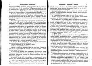 78 Breve diccionario de heurística
dicho segmento.* Esta paralela es el lugar geométrico de los puntos que
satisfacen la parte I) de la condición.
El lugar geométrico de los pun-
tos que satisfacen la parte II) es un cierto arco de circunferencia cuyos
puntos extremos son B y C. Determinando esos dos lugares geométricos,
sabemos que su intersección es el punto que deseamos determinar.
El proceso que acabamos de aplicar presenta un cierto interés.
Al
resolver problemas de construcción geométrica podremos muchas veces
adoptar con éxito esta forma de proceder: reducir el problema a la deter-
minación de un punto y determinarlo como la intersección de dos lugares
geométricos.
Pero en dicho proceso hay un paso que presenta un interés más gene-
ral; al abordar todo tipo de
"
problemas por resolver
"
podemos adoptar
la sugerencia: No conserve más que una parte de la condición y descarte la
otra. Procediendo así,
"debilitamos
"
la condición del problema propuesto,
limitamos menos la incógnita.
¿En qué medida la incógnita está entonces
determinada, cómo puede variar? Plantear esta pregunta es en realidad
plantear un nuevo problema. Si la incógnita es un punto del plano (como
en nuestro ejemplo), la solución de este nuevo problema consiste en deter-
minar el lugar geométrico descrito por el punto.
Si la incógnita es un ob-
jeto matemático de cualquier otro tipo (era un cuadrado en la sección 18),
tendremos que describir en forma correcta y caracterizar de un modo pre-
ciso un cierto conjunto de objetos. Incluso si la incógnita no es un objeto
matemático (como en el siguiente ejemplo, 8) puede ser útil considerar,
caracterizar, describir o enumerar sobre una lista los objetos que satisfacen
a una cierta parte de la condición impuesta a la incógnita.
8.
Ejemplo. En un crucigrama que admite juegos de palabras y ana-
gramas, encontramos la siguiente definición:
"
En una máquina en los dos sentidos (5 letras)."
¿Cuál es la incógnita? Una palabra.
¿Cuál es la condición? La palabra consta de cinco letras. E)esigna una
parte de una máquina. Debe ser, claro está, una palabra española, y espere-
mos que no muy rebuscada.
¿Es la condición suficiente para determinar la incógnita? No. O más
bien, puede ser suficiente, pero la parte que está clara por ahora resulta
insuficiente.
Hay muchas palabras que pueden satisfacerla, tales como
"
biela",
"
rueda
"
,
etc.
La condición se expresa de modo ambiguo voluntariamente. Si en una
máquina no se encuentra ningún órgano, ninguna pieza susceptible de ser
*
El plano queda dividido en dos partes por la recta determinada por B y C.
Eligiremos uno de los semiplanos donde considerar A y así sólo tendremos que con-
siderar una sola paralela a BC; de lo contrario tendríamos que considerar dos.
Descomponer y recomponer el problema 79
definida en su función "en los dos sentidos" podemos sospechar que se ha
querido decir
"
que se lee en los dos sentidos
"
.
Puede ser una buena idea
examinar esa interpretación del enigma.
Distinguir las diversas partes de la condición. La condición consta de
dos partes, una que concierne su significado, la otra su ortografía. La pala-
bra desconocida debe ser:
I) Una palabra corta que designe una parte de una máquina.
II) Una palabra de cinco letras, que leída al revés, resulte también
una palabra que designe una parte de una máquina.
Si no conservamos más que una parte de la condición y descartamos la
otra, la incógnita no queda completamente determinada. Existen muchas
palabras que satisfacen la parte I) de la condición, tenemos una especie
de lugar geométrico. Podemos "describir" dicho lugar geométrico I),
"
seguirlo
"
hasta su "intersección" con el lugar geométrico de la parte II).
El proceso natural consiste en concentrarse sobre la parte I) de la condi-
ción, recordar palabras que respondan al significado pedido y examinar en
cada una de estas palabras si tiene o no el largo requerido y si se puede
leer en ambos sentidos. Quizá tengamos que ensayar varias palabras antes
de encentrar la adecuada: "árbol", "biela", "rueda", "motor".
-
Votor
"
,
¡claro!
9.
fin el párrafo 3, hemos clasificado las diversas posibilidades de
obtenenun nuevo
"
problema por resolver
"
,
combinando ciertos elementos
del-"problema por resolver" propuesto. Si hacemos aparecer no uno solo,
sino dos o varios problemas nuevos, las posibilidades son mayores; las men-
cionaremos pero sin tratar de clasificarlas.
Pueden incluso presentarse otras posibilidades. En particular, la solu-
ción de un
"
problema por resolver
"
puede depender de la de un "problema
por demostrar
"
.
Nos limitaremos a mencionar esta posibilidad; considera-
ciones de espacio nos impiden el discutirla aquí.
10. Sólo añadiremos algunas observaciones sucintas sobre los
"
pro-
blemas por demostrar"; por lo demás, son análogas a los comentarios más
extensos que acabamos de hacer en torno a los
"
problemas por resolver
"
(párrafos 2 a 9).
Una vez comprendido este tipo de problema considerándolo como un
todo, deberemos en general, examinar sus partes principales que son la
hipótesis y la conclusión del teorema a demostrar o a refutar. Debemos
comprender perfectamente estos elementos: ¿Cuál es la hipótesis?; ¿cuál
es la conclusión? Si se requiere llegar al examen de puntos más particulares,
podemos distinguir las diversas partes de la hipótesis, y considerar cada una
de ellas por sí misma. Después podemos abordar otros detalles, logrando
una descomposición del problema cada vez mayor.
 