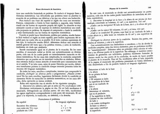 144 Breve diccionario de heurística
ticos una condición formulada en palabras. Es traducir el lenguaje llano a
fórmulas matemáticas. Las dificultades que podemos tener en plantear la
ecuación de un problema son idénticas a las que nos ofrece una traducción.
Para traducir una frase del español al inglés dos cosas son necesarias:
Primera, comprender a fondo la frase española y, segunda, estar familia-
rizado con las formas de expresión propias del inglés. La situación es muy
semejante cuando se trata de expresar en símbolos matemáticos una condi-
ción propuesta en palabras. Se requiere el comprender a fondo la condición
y estar familiarizado con las formas de expresión matemáticas.
Cuando se puede hacer literalmente, palabra por' palabra, resulta bastan-
te fácil traducir al inglés un texto español; pero existen expresiones del es-
pañol para las cuales ello no es posible. Si el texto contiene expresiones de
este tipo,
la traducción resulta difícil: deberemos dedicar más atención al
sentido general del texto que a las palabras mismas, y antes de traducirlo,
tendremos sin duda que cambiarlo.
Sucede exactamente igual en el planteo de la ecuación. En los casos
sencillos,
el enunciado verbal se divide casi automáticamente en diversas
partes, cada una de las cuales puede ser inmediatamente transcrita en tér-
minos matemáticos. En los casos más complicados, la condición comprende
elementos que no pueden ser de inmediato traducidos en símbolos; debere-
mos entonces dedicar menos atención al enunciado para concentrarnos más
en el sentido. Y en tales casos, antes de poner fórmulas por escrito,
debere-
mos transformar primero la condición aunque teniendo presentes todos los
recursos del lenguaje matemático.
En todos los casos, sencillos o complicados, tenemos que comprender la
condición, distinguir sus diversas partes y preguntarnos: ¿Pueden formu-
larse? En los casos sencillos, lograremos fácilmente dividir la condición en
elementos fáciles de transcribir en símbolos matemáticos; en los casos difí-
ciles, dicha operación es menos evidente.
Relea esta exposición tras el estudio de los siguientes ejemplos.
2. Encontrar dos números tales que su suma sea 78 y su producto 1296.
Dividamos verticalmente la página en dos. De un lado escribamos el
enunciado, distinguiendo sus diversas partes; del otro lado, escribiremos
los signos algebraicos correspondientes a cada parte del enunciado. El ori-
ginal a la izquierda, la traducción, en símbolos, a la derecha.
Formulemos el problema
En español En lenguaje algebraico
Encontrar dos números x, y
cuya suma sea 78 y cuyo x + y = 78
producto sea 1296 xy = 1296
Planteo de la ecuación
145
En este caso, el enunciado se divide casi automáticamente en partes
sucesivas, cada una de las cuales puede transcribirse de inmediato en sím-
bolos matemáticos.
3.
Encontrar la longitud de la base y la altura de un prisma de base
cuadrada conociendo su volumen, 63 cm3, y su superficie, 102 cm
2
.
¿Cuáles son las incógnitas? El lado de la base, sea x, y la altura del pris-
ma, sea y.
¿Cuáles son los datos? El volumen, 63 cm3, y el área, 102 cm
2
.
¿Cuál es la condición? El prisma cuya base es un cuadrado de lado x
y cuya altura es y, debe tener un volumen de 63 cm3 y una superficie de
102 cm2.
Distinguir las diversas partes de la condición. Existen dos partes, una
relativa al volumen, y otra a la superficie.
Casi automáticamente nos limitarémos a considerar, a fin de dividir la
condición completa, estos dos únicos elementos; pero no podremos escribir-
las "inmediatamente
"
.
Debemos saber en principio cómo calcular el volu-
men y las diversas partes de la superficie. Sin embargo, si nuestros conoci-
mientos de geometría son suficientes, podemos fácilmente formular de
distinto modo las dos partes de la condición, de modo de hacer posible
el planteo de la ecuación. Para tal fin, escribamos sobre el lado izquierdo
de la página el enunciado del problema presentado en forma diferente y
más desarrollado a fin de poderlo traducir al lenguaje algebraico
Determinar el lado de la base
y la altura
de un prisma de base
cuadrada.
1» El volumen es dado.
La superficie de la base
que es un cuadrado de
lado x
y la altura
determinar el volumen,
que es el producto.
2" La superficie es dada.
Consiste en dos cuadrados
de lado x
y en cuatro rectángulos
de base x y altura y
cuya suma constituye
la superficie.
x
y
63
x2
y
x2 > = 63
102
2x2
Axy
2x2 + Axy = 102
 