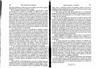 166 Breve diccionario de heurística
sante para problemas de todo tipo, pero su empleo varía mucho, según la
naturaleza de las nociones que entran en juego.
En un problema matemático bien planteado, todos los datos y todas
las cláusulas de la condición son esenciales y se deben tener en cuenta.
En los problemas prácticos tenemos una multitud de datos y condiciones;
tendremos en cuenta el mayor número posible de ellas, pero estaremos obli-
gados a descuidar una parte. Volvamos al caso del constructor de una gran
presa. Tomará en consideración el interés público y los intereses económicos
más importantes, pero tendrá que desentender las .reivindicaciones indivi-
duales y los daños secundarios.
Los datos de su problema son propiamente
inagotables. Por ejemplo, puede desear conocer algunos detalles más sobre
la naturaleza del terreno sobre el cual descansarán los cimientos; pero como
no se puede emplear un tiempo indefinido en la obtención de datos geoló-
gicos, acabará conformándose con los que tiene, quedando así, muy a pesar
suyo, un cierto margen de incertidumbre.
¿Ha empleado todos los datos?; ¿ha empleado la condición completa?
No podemos eludir estas preguntas cuando se trata de problemas matemá-
ticos. En los problemas prácticos conviene, sin embargo,
modificarlas como
sigue: ¿Ha empleado todos los datos que pueden contribuir de modo apre-
ciable al descubrimiento de la solución?; ¿ha empleado todas las condicio-
nes que pueden influir de modo apreciable en la solución? Después de cla-
sificar la información apropiada de la que se dispone,
de haber buscado
otras si es necesario, se llega siempre a un momento en el que se deberán
abandonar las investigaciones, ponerles punto final, no obstante tener la
seguridad de haber descuidado ciertos puntos.
"
Quien tiene miedo, no
cruza el mar.
"
Existe, en efecto, con frecuencia un exceso considerable
de datos sin influencia apreciable sobre la forma final de la solución.
4.
Los constructores de presas del antiguo Egipto se conformaban con
interpretar con sentido común sus experiencias, ya que no podían basarse
sobre otra cosa. Por el contrario, el ingeniero moderno no puede sólo recu-
rrir a su buen sentido común, en particular si su proyecto es una empresa
nueva y audaz. Debe calcular la resistencia de la presa proyectada, prever
cuantitativamente las contracciones en la mampostería, lo que le lleva a
aplicar la teoría de la elasticidad (muy aplicable a las construcciones de
concreto). Para ello necesita un conocimiento muy amplio de matemáticas;
así pues, el problema práctico del ingeniero le lleva a un problema ma-
temático.
Dicho problema es demasiado técnico como para ser tratado aquí; nos
conformaremos, pues, con una observación general. Para plantear y resolver
problemas matemáticos derivados de problemas prácticos, debemos en ge-
neral, limitarnos a una aproximación dada la imposibilidad de considerar
¿Puede comprobar el resultado? 167
ciertos datos y condiciones menores del problema práctico. Por ello es
tolerable una ligera imprecisión en los cálculos, sobre todo cuando se gana
en sencillez lo que se pierde en precisión.
5.
Hay mucho que decir sobre las aproximaciones, y la cuestión sería
interesante de desarrollar. Pero desconociendo los conocimientos matemáti-
cos de los lectores, nos limitaremos a un solo ejemplo instructivo que no
requiere más que intuición.
ElWazo de mapas geográficos representa un problema práctico. Para
levantar un plano, se admite generalmente que la tierra es una esfera, lo
que no es sino una hipótesis aproximada que no corresponde a la realidad
exactamente. La superficie de la tierra no puede definirse matemáticamen-
te y sabemos que la tierra está achatada en los polos. Sin embargo, conside-
rándola como una esfera, podemos hacer el mapa mucho más fácilmente;
ganamos, pues, mucho en sencillez sin perder gran cosa en precisión. Para
demostrarlo, imaginemos un gran balón que tenga exactamente la forma
de la tierra, con un diámetro de 3 metros en el ecuador. La distancia entre
los polos de dicho balón, menor que dicho diámetro, dado que la tierra es
achatada, no varía más que en un centímetro. Se ve así que la esfera resulta
ser en la práctica una excelente aproximación.
¿Puede comprobar el resultado?; ¿puede verificar el razonamiento?§
Una buena respuesta a estas preguntas reafirma nuestra confianza en la
exactitud de la solución y contribuye a consolidar nuestros conocimientos
ya obtenidos.
1. Se pueden comprobar los resultados numéricos de problemas ma-
temáticos comparándolos con números fáciles de observar y que el sentido
común acepte como apropiados, (jomo los problemas planteados por las
necesidades prácticas o la natural curiosidad están en general basados en
hechos, sería de esperarse que nadie omitiese la comparación con hechos
observables. Sin embargo, todos los maestros saben que ciertos alumnos
llegan en este respecto a resultados increíbles. No les extraña, por ejemplo,
determinar 16130 m para el largo de un barco y 8 años 2 meses para la
edad del capitán que -dicho sea de paso- se sabe que es abüelo. Este
desprecio de la evidencia no implica necesariamente estupidez, es más bien
una indiferencia respecto a problemas artificiales.
2. Los problemas "literales" permiten verificaciones más interesantes
y en mayor número que los
"
problemas numéricos
"
(sección 14). Tome-
mos otro ejemplo; consideremos una pirámide trunca de base cuadrada. Si
el lado de la base inferior es a, el lado de la {jase superior b, y la altura h, el
volumen está dado por
 