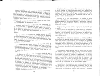 Contra la ascética.
Que una partícula de vida exangüe) no risueña) refunfuñando
ante los excesos de gozo) falta de libertad, alcance --o pretenda
haber alcanzado- el punto extremo) es un error. Se alcanza el
punto extremo con la plenitud de los n,zedio~: es. p~e~iso hallarse
rebosantes) sin ignorar ninguna audacza Mz prznezpzo contra la
ascética es que el punto extremo es accesible por exceso) no por
defecto.
Incluso la ascética de seres logrados cobra a mis ojos el sen-
tido de un pecado) de una pobreza impotente.
No niego que la ascética sea favorable a la experienci~ In-
cluso insisto en ello. La ascética es un medio seguro de deslzgarse
de los objetos: es matar el deseo que une al objeto! Pero es junta-
mente hacer de la experiencia un objeto (no se ha matado el
deseo de los objetos más que proponiendo al deseo un nuevo
objeto) ..
Por la ascética) la experiencia se condena a tomar un valor
de objeto positivo. La ascética postula la liberación) la sa~v~ión)
la toma de posesión del objeto más deseable En. la ascetzca, el
valor no puede ser la sola experiencia) independze~te d~l, placer
o del sufrimiento) es siempre una beatitud, una lzberaczon, que
trabajamos para procurarnos
La experiencia en el punto extremo de lo posible exige, sin
embargo, una renuncia: dejar de querer serlo todo Cuand~ la
ascética entendida en el sentido ordinario es justamente el szgno
de la pretensión de llegar a serlo todo, por posesión de. Dios, etc
El mismo San Juan de la Cruz escribe «Para venzr a serlo
todo.. .»
Es dudoso en cada caso si la salvación es objeto de una fe
verdadera o si no es más que una comodidad que permite dar a
la vida «espiritual» la forma de un proyecto (el éxta~is no. ,es
buscado por la prueba en sí misma, es un camino de lzberaczo
n
,
un medio) La salvación no es forzosamente el valor que, para
el budista, es el final del sufriminto, Dios para los c~istianos, los
musulmanes los hindúes no budistas. Es la perspectwa del valor
visto desde )la vida personal Por otra parte, el valor es totalidad,
completitud, y la salvación para el fi~l es «!lez:a~ a s,!rlo todo»,
divinidad directamente para la mayorza, no-zndwzdualzdad de los
budi,tas (el sufrimiento e" según Buda, lo individual). Una vez
formado el proyecto de salvación, la ascética es pmible
32
-
Imagínese ahora una voluntad diferente e incluso opuesta, en
la que l~ voluntad de «transformane en todo» fuese mirada como
un ~b,taculo para la de perdene (la de escapar al aislamiento al
replzegue . del individuo) ¡En la que «tran,formarse en todo»
fune tenzdo por el pecado no sólo del hombre, sino de todo lo
po51ble e znclum de Dios mismo!
Perderse, en tal caso sería perdene y no salvarse en modo
algun~. (Mas adelante se verá la pasión que pone un hombre en
repudzar cada dCIliz en dirección al todo, a la salvación, a la posi-
btlzdad de un proyecto.) Pero) entonce,) ¡dnaparece la posibi-
lzdad de la ascétical
En,zpero) la experiencia interior es proyecto) se quiera lo que
se quzera.
Lo es) puesto.que el ho"}bre lo es por entero por el lenguaje,
el cual por e,eneza, excepczon hecha de su pervenión poética, es
p:~yecto: Pero el proyecto no es en este cam el de salvación) po·
sztwo) 51no el negativo de abolir el poder de las palabra, y, por
tanto, del proyecto.
El pr~blen:a es entonces el siguiente. La ascética está fuera
d~ cuestzon, szn funto de apoyo, sin razón de ser que la haga po-
szble; Sz.la ascétzca es z:n Iacrificio, lo es solamente de una parte
de. 51 mzsmo que se pzerde con vistas a ganar la otra.. Pero que
quze~a uno perderse por entero.' eso puede lograne a partir de un
movzmzento de bacanal,. d~ ninguna manera en frío En frío es,
por el contrarzo, la condzczon necesaria para la ascética.. E, preciso
elegzr
. G!oseramente, puedo mo,trar que los medios son en princi-
pto szempre doblCI. Por una parte, se apela al exceso de fuerzas,
a movzmzentos de embriaguez, de deseo Y por otra parte, a fin
de dzsponer de fuerzas en cantidad, ,e mutila uno (por la a,cé·
tzca, como una planta, sin ver que la experiencia e,tá a,í domesti-
cada ---.como la flor- y de e,te modo deja de re,ponder a la
exzg~neza oculta. Sz se trata de salvación, que se mutilen. Pero
el viaJe al punto extremo de lo posible quiere la libertad de hu-
mor, la de un caballo que no ha sido montado nunca).
La .ascética en sí misma tiene, para muchos, algo de atractivo,
d~ ,satzsfactorzo, como una maestría consumada, pero lo má,
dzfzczl, el dominio de sí mismo, de todm sus instinto, El asceta
puede mirar por encima del hombro (por lo pronto, a la natura-
 