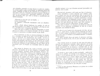 .....
por vislumbres poniendo en juego fuerzas en todos los sentidos,
no estando ligado a nada, recomenzando, no edificando piedra tras
piedra Hablando al final de una catástrofe de la inteligencia (si
uno quiere verlo así), Tomando conciencia el primero Sin preocu-
parse de las contradicciones, Apasionado solamente por la liber-
tad Accediendo antes que nadie al abismo y sucumbiendo por
haberlo dominado"
«Nietzsche no fue más que un hombre.. ,,»
Como contrapartida
No figurarse a Nietzsche exactamente como un «hombre»
Decía"
«Pero, ¿dónde afluyen finalmente los caudales de todo lo
que hay de grande y de sublime en el hombre? ,¿No hay un océa-
no y ya habrá uno?» (fragmento del 80-81).
Mejor aún que la imagen de Dionysos philosophos, la perdi-
ción de ese océano y esta exigencia deynuda,: «Sé tú ese océano»
designan la experiencia y el punto extremo al que tiende.
En la experiencia, no hay ya existencia limitada. Un hombre
no se distingue en nada de los otros,: en él se pierde lo que en
otros es torrenciar Ese mandamiento tan sencillo, «Sé tú ese
océano». que une con el punto extremo, hace juntamente de un
hombre una multitud y un desierto Es una expresión que resume
y precisa el sentido de una comunidad Sé que respondo al deseo
de Nietzsche hablando de una comunidad sin otro objeto que la
experiencia (pero al designar esa comunidad, hablo de «desier-
to» )
Para marcar la distancia que separa al hombre actual del
«desierto», del hombre de las mil estupideces cacofónicas (más
o menos científico, ideología, broma afortunada, progreso, sen-
timentalismo conmDvedor, creencia en las máquinas, en las gran-
des palabras y, para acabar, discordancia y total ignorancia de lo
desconocido) diría yo del «desierto» que es el más completo
abandono de los cuidados del «hombre actual», siendo más bien
progenie del «hombre antiguo», que regulaba la ordenación de
las fiestas. No se trata de un retorno al pasado: ha sufrido la po-
dredumbre del «hombre actual» y nada ocupa más lugar en él
que los el'tragos que deja ---dan al «desierto» su verdad «desér-
tica», tras de él se extienden como campos de cenizas el recuerdo
de Platón, del crútzonÍlmo y, sobre todo y es lo máy espantoso,
de lay ideal' modernay Pero entre lo deyconocido y él ye ha ca-
llado el piar de lay ideal' y el' por aquí por donde se asemeja al
38
-
«hombre antiguo», no el' ya el dominio racional (pretendido) del
universo, Yino su YUeño.
Alacridad del «deyierto» y del sueño que hace el <:~eYierto»,
«Qué maravillosa y nueva situación, pero tambzen e,!pan-
J , . , preyencza detoya e irónica, me crea el'te conocz':zzento mlO) en , 7
la totalidad de la existencia' Por mz parte he des~ubzerto que .a
humanidad animal máy remota) el período prehzytorzco y el paya·
do tode continúan en mí imaginando poemay) amando) odzando,
sacando concluYioney:, Me he deypertado bruycamente de eye sue-
ñe, pero sólo para advertir que yueño y que debo. c0n.tmuar w-
ñando so pena de perecer» (NIETZSCHE, La gaya ClenCla).
Hay entre el mundo y el «desierto» un acuerdo de t,odo~ los
instintOY) de las numermas poyibilidadey de don de sz mumo
irrazonado, una vitalidad de danza
La idea de ser el sueño de lo desconocido (de Dios) del. uni-
verso) es) yegún parece) el punto extremo. alcanzado por Nzetzy-
che 7 En ella ye aunan la felicidad de exzytzr) de afzrmar, la nega-
tiva a yerlo todo) la crueldad) la fecundzdad naturales' el hombre,
filówfo bacante, . , l .
E, difícil entender hasta qué punto el «deszerto» esta el?s)
dónde mi voz llegaría al fin, con ese pace de sentzdo un sentzdo
de sueño
Una continua puesta en cuestwn de todo priva del poder ~e
proceder por operaciones separadas, obliga expreYarse por. ';le~z~
de rápidm relámpagos) a separar en lo P?sibl~ la expreslOn e
propio pensamiento de un proyect~, a zncluzrlo todo ~~ una,s
cuantas frayes,: la angustia) la deczslOn, y hasta la perverslOn ?~e­
tica de las palabras sin la cual parecena que se sufre un dommlO"
La poesía es) pese a todo, la parte restringida ~unida al do-
minio de las palabras. El dominio de la ,expenencza .es todo lo
Posible, Y en la expresión que ella es de sz mZIma, a fm de cuen-
tay neceyariamente no ey meno, Iilenczo que lengua,e" No por
impotencia Todo el lengu.aje le e, dado y le fuerza :z c0':zprome-
terle Pero silencio quendo, no para ocultar, ma, bzen. pa~a
expresar con un grado más de deyprendimie:zto La expenencza
no puede ser comunicada sin lazo, de denczo, 4e ocultamzento,
de dútancia, no transforma loy que ella pone en luego.
WU"RBAZCH en el prefacio de su edición7 Como ha dicho FRIEDERICH
de La Voluntad de poder
39
 