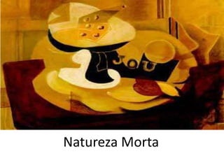 Natureza Morta
 