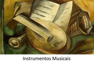 Instrumentos Musicais
 