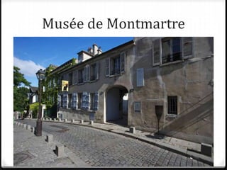 Musée de Montmartre
 
