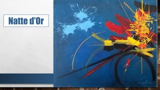 Natte d’Or
 