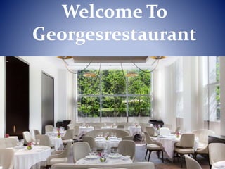 Welcome To
Georgesrestaurant
 