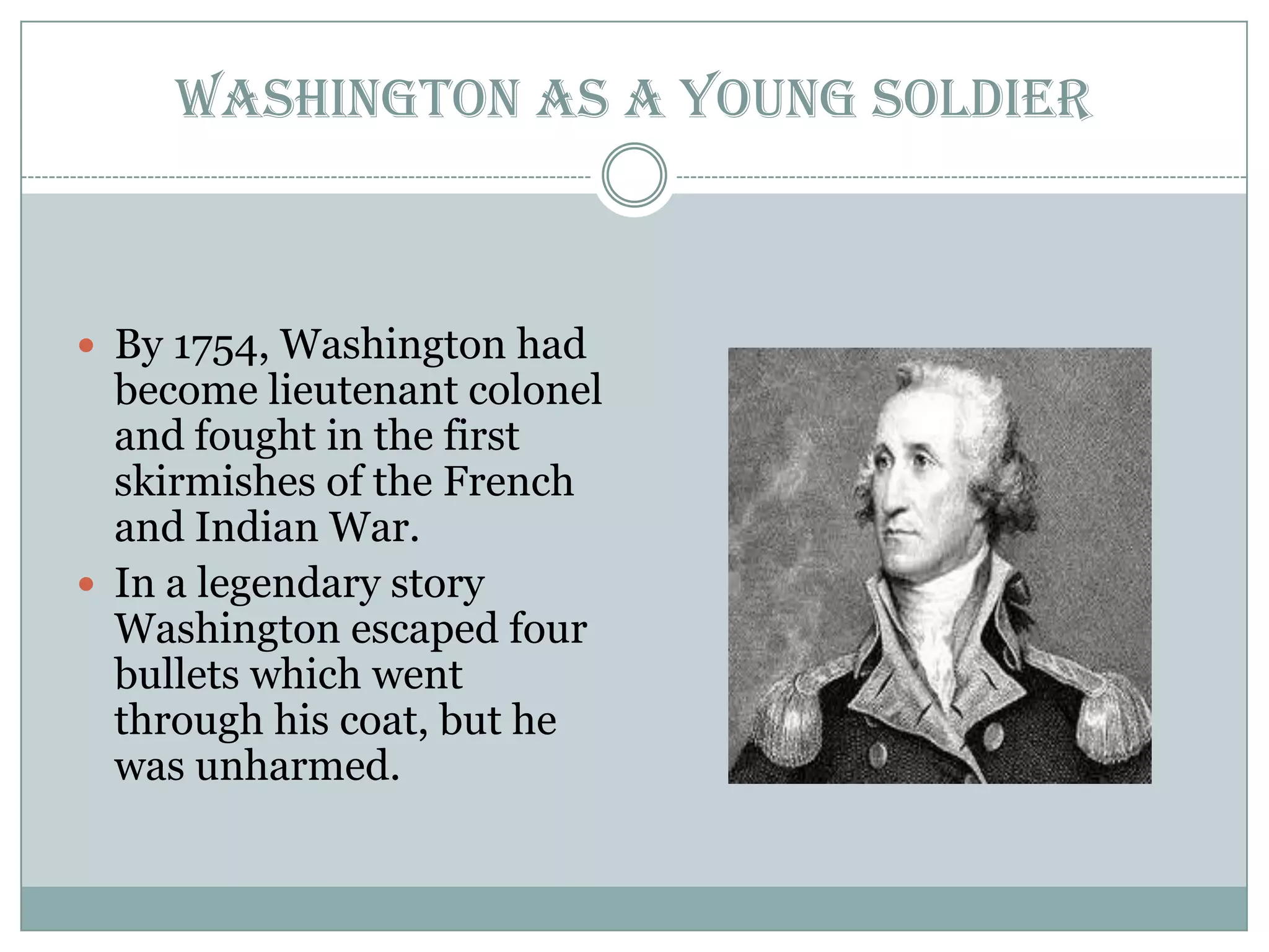 How Old Was Washington When He Became A Colonel