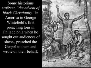 One of Whitefield’s classic
open-air preaching battles
occurred in 1746 in the
Moorfields of London.
He began preaching at...