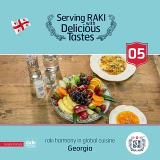 05
Funda İnansal
rakı harmony in global cuisine
Georgia
 