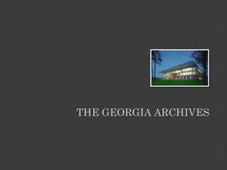 THE GEORGIA ARCHIVES
 