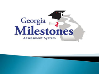Georgia Milestones Parent Presentation Middle Grades | PPTX