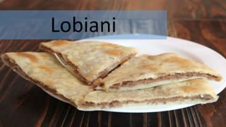 Lobiani
 