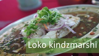 Loko kindzmarshi
 