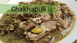 Chakhapuli
 