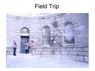 Field Trip