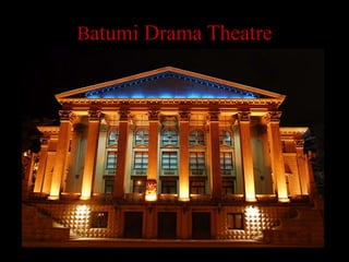 Batumi Drama Theatre
 