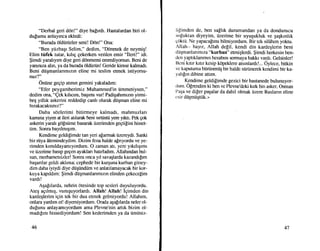 "Derhal geri ddn!" diye balrrdr. Hastalardan biri o1-
du[umu anlayrnca ekledi:
"Burada Oldiiriirler seni! D0n!" Ona:
"Ben yiizbagr Selim," dedim, "D0nmek de neymig!
Elim tiifek tutar, kilrg gekerken verilen emir "Ileri!" idi.
$imdi yarahym diye geri d0nmemi emrediyorsun. Beni de
yafifirza ahn, ya da burada dldtirtin! Geride kimse kalmaft.
Beni diigmanlanmrzm eline mi teslim etrnek istiyorsu-
ilrz?"
6ni.ine gegip atrmn gemini yakaladrm:
"Efer peygamberimiz Muhammed'in timmetiysen,"
dedirn ona, "Qek krltcmr, bagrmr wr! Padiqahmrzrn yirmi-
beg ydhk askerini reddedip canh olarak diiqman eline mi
brrakacaksmrz?"
Daha sdzlerimi bitirmeye kalmadr, mahmuzlarr
kamma yryen at ileri atdarak beni srttistii yere yktr. Pek gok
askerin yarah g6lstime basarak iizerimden gegtifini hisset-
tim. Sonra bayrlmrgrm.
Kendime geldifimde tan yeri afarmak iizereydi. Sanki
bir rtiya dlemindeydim. Dizim fena halde a[nyordu ve ye-
rimden krmrldayamryordum. O zaman atl, yere yrkrhqrmr
ve i.izerime basrp gegen ayaklan hatrrladrm. Allatundan bul-
sun, merhametsizler! Sonra onca yl savaglarda kazandrlrm
baganlar geldi akhma; cephede bir kurguna kurban gitsey-
dim daha iyiydi diye diiqiindiim ve anlatrlamayacak birkor-
kuya kaprldrm: $imdi diiEmanlanmran elinden gekecelim
vardr!
Aqalrlarda, nehrin dtesinde top sesleri duyuluyordu.
AteE agrlmrg, vuruguyorlardr. Allah! Allah! igimden din
kardeglerim igin tek bir dua etmek gelmiyordu! Allahrm,
onlara yardrm et! diyemiyordum. Orada aqalrlarda neler ol-
dufunu anlayamryordum ama Plevne'nin artrk bizim ol-
madrlmr hissediyordum! Sen kederimden ya da iimitsiz-
46
lifimden de, ben salhk durumundan ya da dondurucu
soluktan diyeyim, iizerime bir uyuqukluk ve gaqkrnlk
gdktii. Ne yapacalrmr bilmiyordum. Bir tek sildhrm yoktu.
Allah-- hayrr, Allah degil, kendi din kardeqlerin beni
dtigmanlanmrza "kurban" etmiElerdi. $imdi herkesin ben-
dcn yaptrklanmrn hesabrru sofinaya hakkr vardr. Gelsinler!
Bcni krtrr klttr kesip k0peklere atsrnlardr!... Oylece. bitkin
vc kaputuma biiriinmtiq bir halde siiriinerek kendimi bir ka-
yahlrn dibine attrm.
Kendime geldilimde gezici bir hastanede bulunuyor-
tlurn. Ofrendim ki ben ve Plevne'deki krrk bin asker, Osman
I'a$a ve di[er paqalar da dahil olmak i.izere Ruslann eline
csir diiqmtigtiik.>
47
 