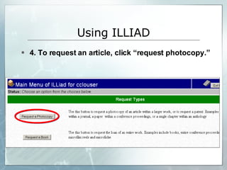 4. To request an article, click “request photocopy.” Using ILLIAD 